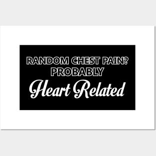 Random Chest Pain? Posters and Art